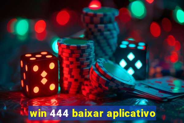 win 444 baixar aplicativo